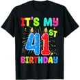 thumbnail image 1 of It's My 41st Birthday 41 Year Old Birthday Men Women T-Shirt, 1 of 4
