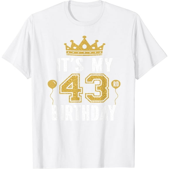 It's My 43rd Birthday Gift For 43 Years Old Man And Woman T-Shirt100% cotton