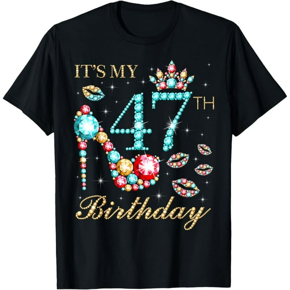 It's My 47th Birthday Cute 47 Years Old Birthday Queen T-Shirt100% cotton