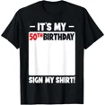 thumbnail image 1 of It's My 50th Birthday 50 Years Old Men Women Funny Sign My T-Shirt Gift for Dad,, 1 of 2