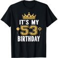 thumbnail image 1 of It's My 53rd Birthday Gift For 53 Years Old Man And Woman T-Shirt, 1 of 4