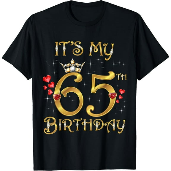 It's My 65th Birthday, 65 Years Old, 65th Birthday Queen T-Shirt100% cotton