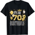thumbnail image 1 of It's My 70th Birthday Cool 70 Years Old Birthday Party T-Shirt, 1 of 3