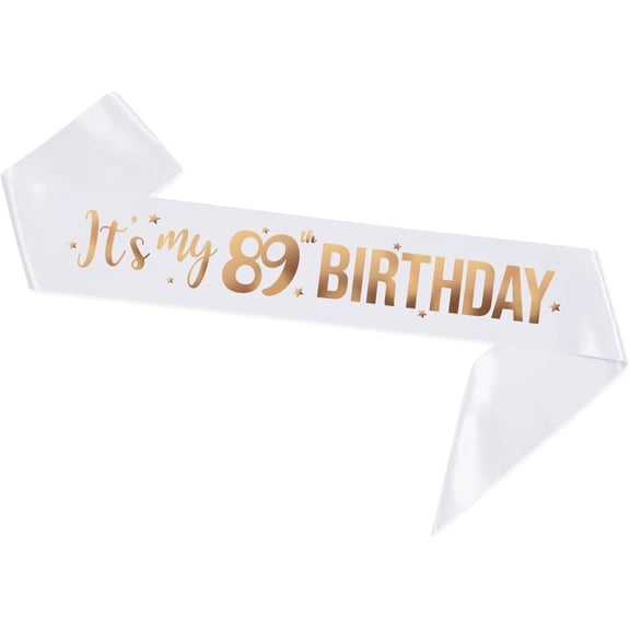 It's My 89th Birthday Sash, White Satin Sash with Gold Foil Lettering for 89th Birthday Party, 1 Pack
