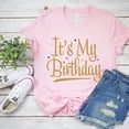thumbnail image 1 of It's My Birthday, Birthday Shirt, My Birthday Shirt, Cute Birthday Shirt, Birthday Clothing, Birthday T Shirt, Birthday Babe, Party Shirt, 1 of 5