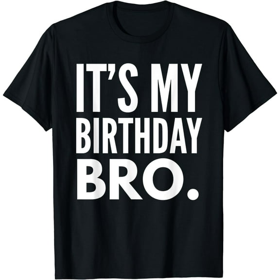 It's My Birthday Bro Birthday Party For Boy Youth Teen T-Shirt