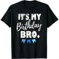 thumbnail image 1 of It's My Birthday Bro. Birthday Party For Boy Youth Teen T-Shirt, 1 of 4