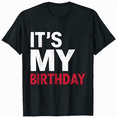 thumbnail image 1 of It's My Birthday Funny Men Women Cool Vibes T-Shirt, 1 of 5