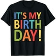 thumbnail image 1 of It's My Birthday Funny Men, Women, Girls and Boys Birthday T-Shirt, 1 of 3