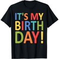 thumbnail image 1 of It's My Birthday Funny Men, Women, Girls and Boys Birthday T-Shirt, 1 of 3