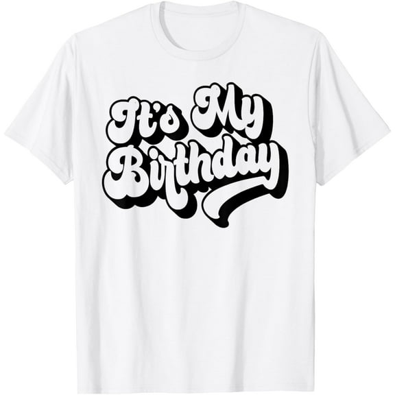 It's My Birthday Men Women Kids Teens Retro Groovy Birthday T-Shirt