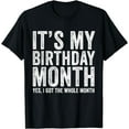 thumbnail image 1 of It's My Birthday Month Funny T-Shirt, 1 of 4