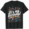 thumbnail image 1 of It's My Birthday Shirt Birthday Fun Tee, 1 of 6