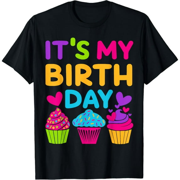 It's My Birthday Shirt Girls Teens Women Gift T-ShirtMen's and women's gift, black and white T-shirt, size: Extra large S-4XL