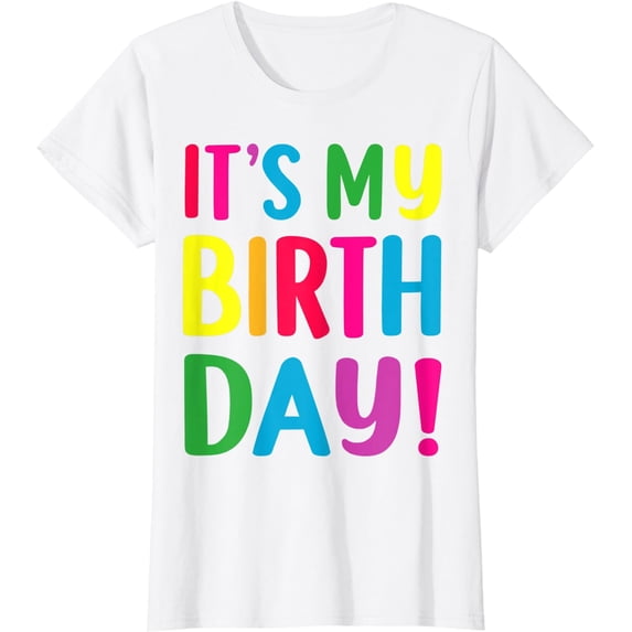It's My Birthday Shirt for Women,Teen, Girls, Boys, Men Gift T-Shirt