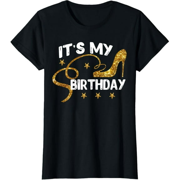 It's My Birthday Shirt for Women, Teens, Girls, White & Gold T-Shirt