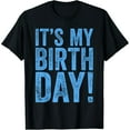 thumbnail image 1 of It's My Birthday Shirts Mens Short Sleeve T-Shirt, 1 of 6
