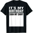 thumbnail image 1 of It's My Birthday Sign My Funny Gifts T-ShirtMen's and women's gift, black and white T-shirt, size: Extra large S-4XL, 1 of 4