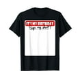 thumbnail image 1 of It's My Birthday Sign My Shirt T-Shirt, 1 of 5
