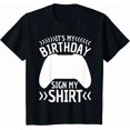 thumbnail image 1 of It's My Birthday Sign My Video Game Bday Party Gamer Unisex S-5XL T-Shirt, 1 of 2