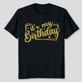 thumbnail image 1 of It’s My Birthday T-Shirt Birthday Queen Sequin Birthday Girl Tee Tops, Men's And Women's Graphic Tee 100% Cotton by TBun, Full Sizes S-5XL, 1 of 5