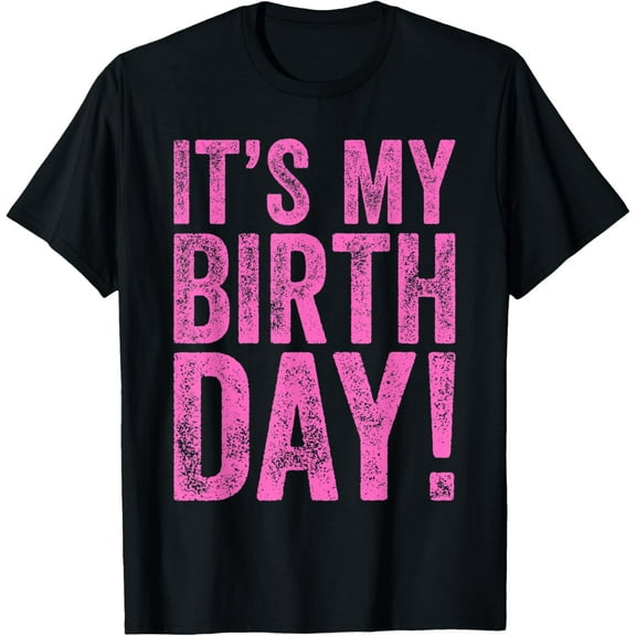 It's My Birthday T-Shirt