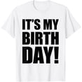 thumbnail image 1 of It's My Birthday T-Shirt, 1 of 3