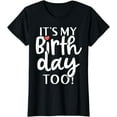 thumbnail image 1 of It's My Birthday Too Womens Girls Birthday Squad Party Theme T-Shirt, 1 of 4