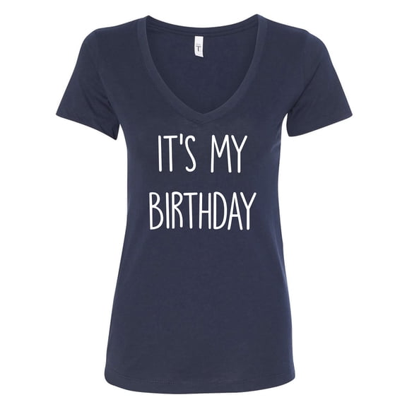 It's My Birthday Womens V-Neck T-Shirt