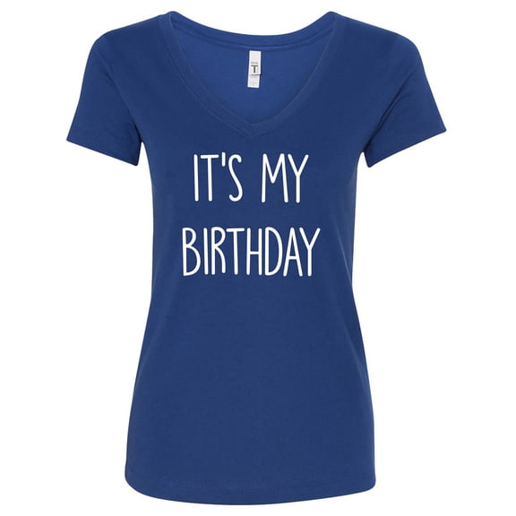 It's My Birthday Womens V-Neck T-Shirt