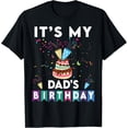 thumbnail image 1 of It's My Dad's Birthday Festive Graphic T-Shirt - Funny Men's Party Celebration Apparel - Retro Colorful Cake Design Unisex Tee, 1 of 6