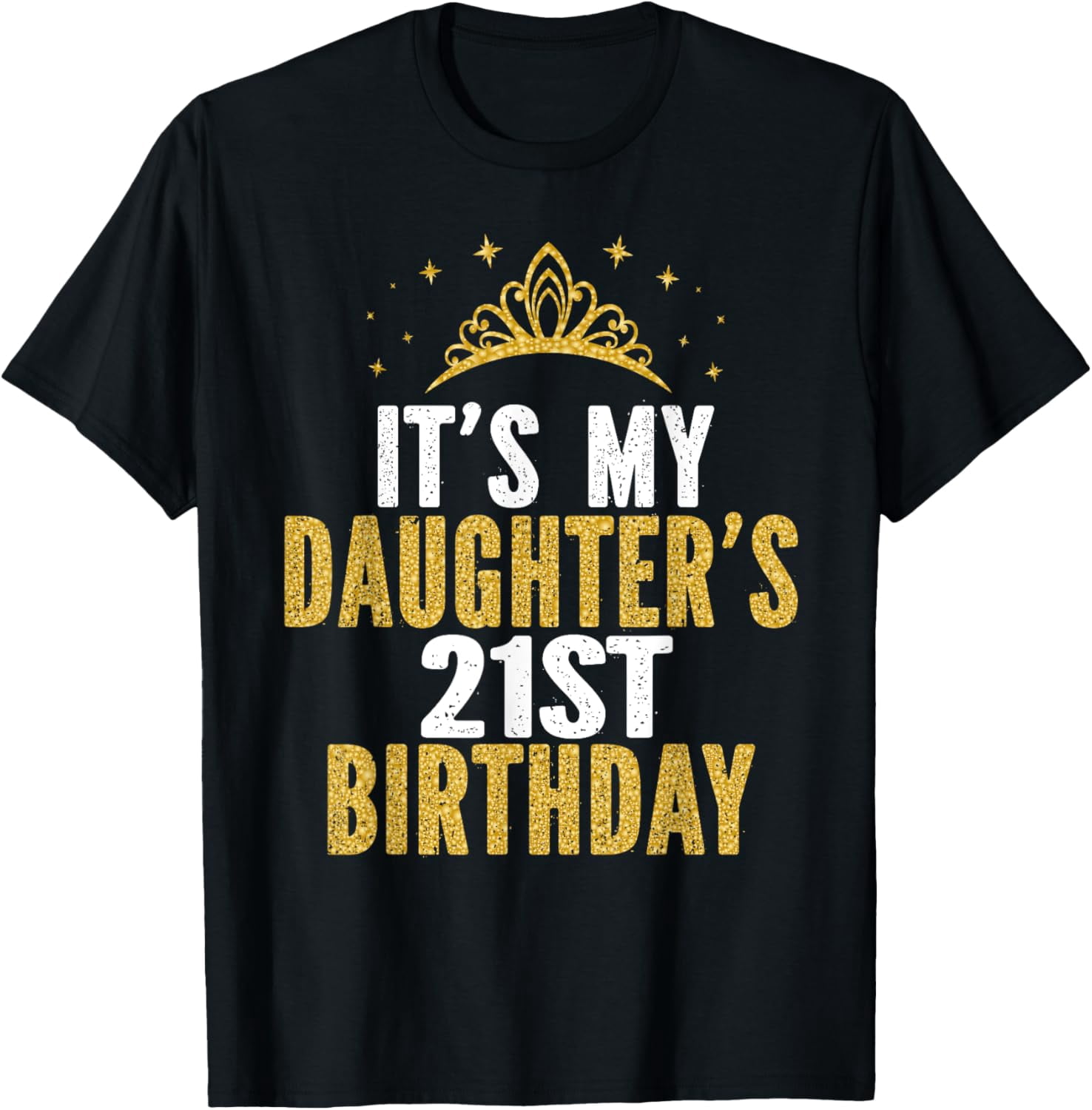It's My Daughter's 21st Birthday Idea For 21 Years Old Woman TShirt
