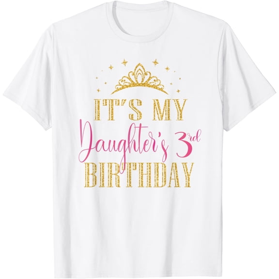It's My Daughter's 3rd Birthday Girls Party Family Matching T-Shirt100% cotton