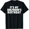 thumbnail image 1 of It's My Girlfriend's Birthday T-Shirt, 1 of 3