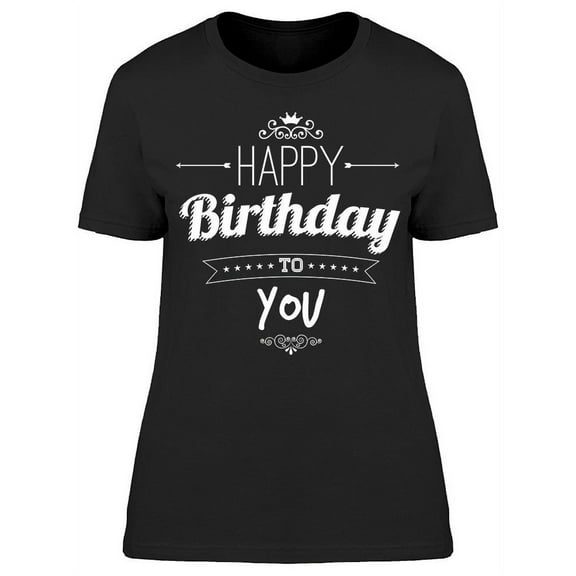 It's My Happy Day T-Shirt Women -Image by Shutterstock, Female Medium