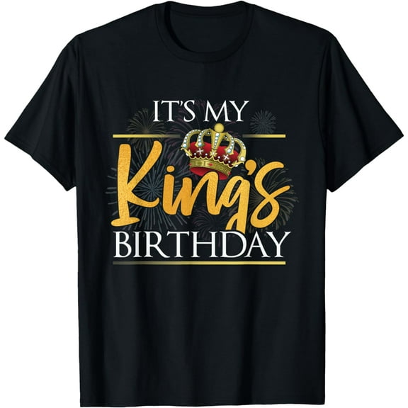 It's My King's Birthday T-Shirt Husband & Boyfriend Birthday