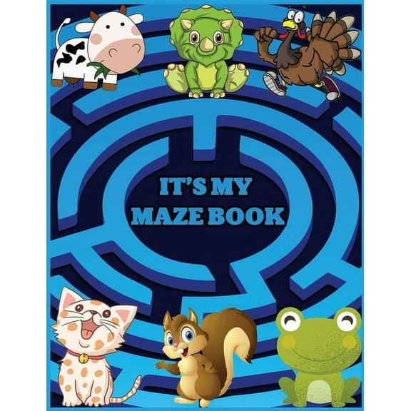 It's My Maze Book : An Amazing Maze Activity Book for CHILDREN (Best Maze Books for Kids) (Paperback)