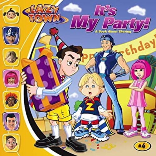Pre-Owned It's My Party!: A Book About Sharing (LazyTown (8x8)) (Paperback) 1416915362 9781416915362