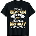 thumbnail image 1 of It's My Son's Birthday Shirt I Can't Keep Calm Son T-Shirt, 1 of 5