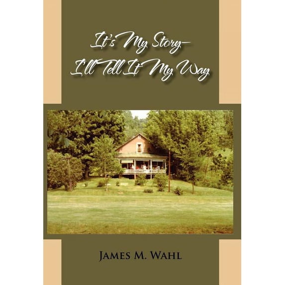 It's My Story - I'll Tell It My Way, (Hardcover)