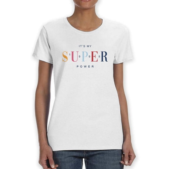 It's My Super Power 1998 T-Shirt Women -Image by Shutterstock, Female Large