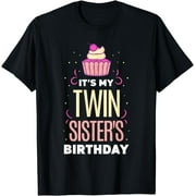 It's My Twin Sister's Birthday Twins Celebrate Cute T-Shirt