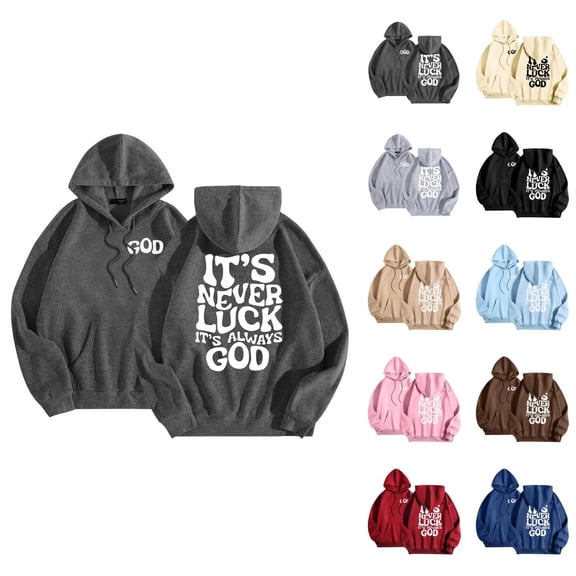 It's Never Luck It's Always God Hoodies for Women 2025 Christian Hoodie with Pockets Hooded Sweatshirt Women Pullover