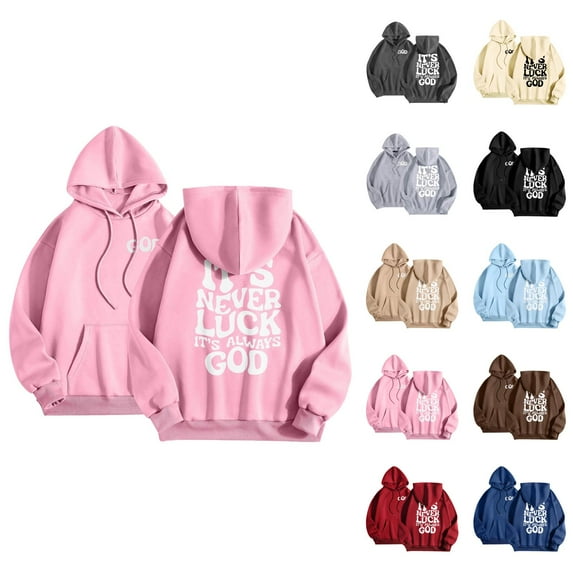 It's Never Luck It's Always God Hoodies for Women 2025 Christian Hoodie with Pockets Hooded Sweatshirt Women Pullover