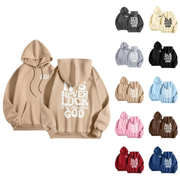 It's Never Luck It's Always God Hoodies for Women 2025 Christian Hoodie with Pockets Hooded Sweatshirt Women Pullover