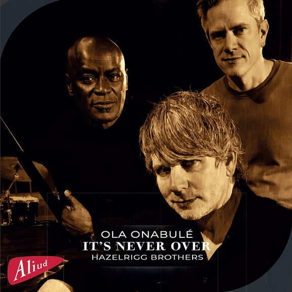 "It's Never Over", featuring Ola Onabule and the Hazelrigg Brothers