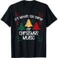 thumbnail image 1 of It's Never Too Early For Christmas Music Teacher T-Shirt, 1 of 3