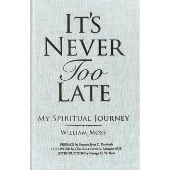 Pre-Owned It's Never Too Late: My Spiritual Journey (Hardcover) 0983270295 9780983270294