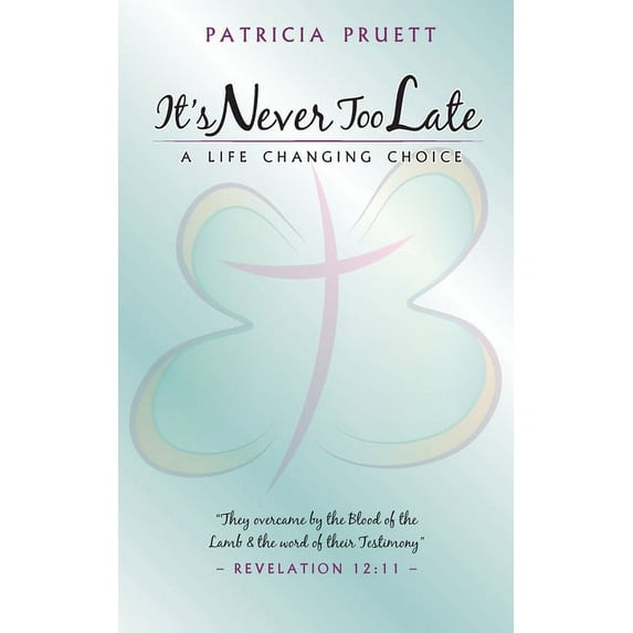 It's Never Too Late, (Paperback)