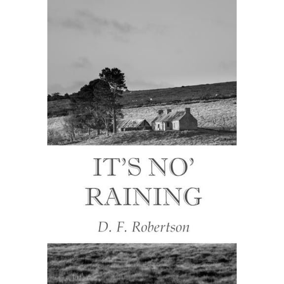It's No' Raining, (Paperback)